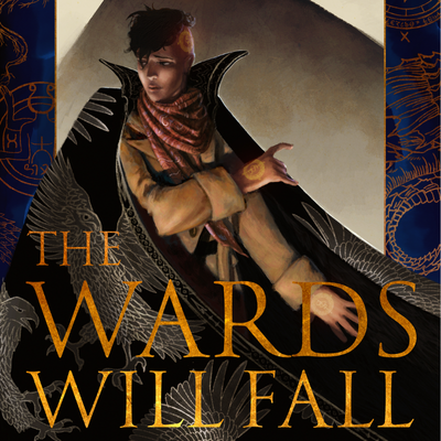 The Wards Will Fall